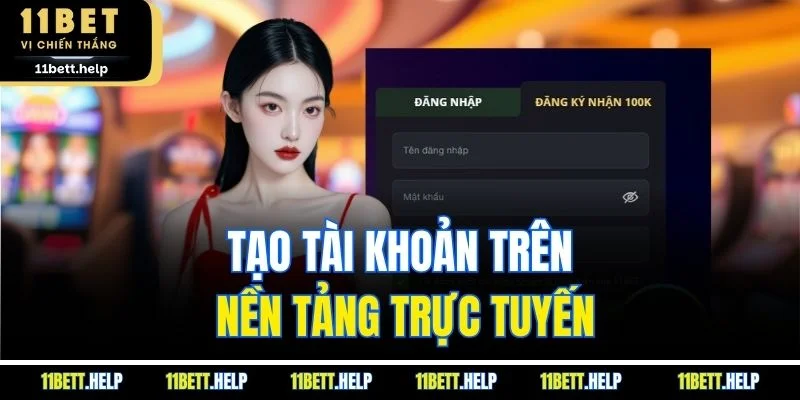 Tạo tài khoản trên nền tảng trực tuyến