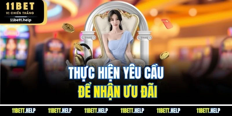 Thực hiện yêu cầu để nhận ưu đãi